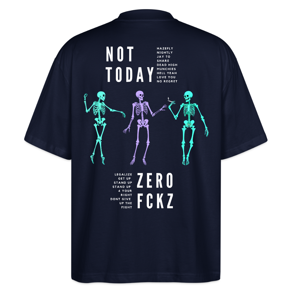 NOT TODAY Oversized Unisex Bio T-Shirt - Navy