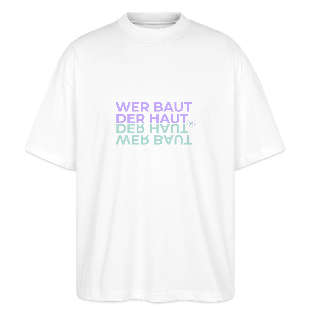 WER BAUT Oversized Unisex Bio T-Shirt - Weiß
