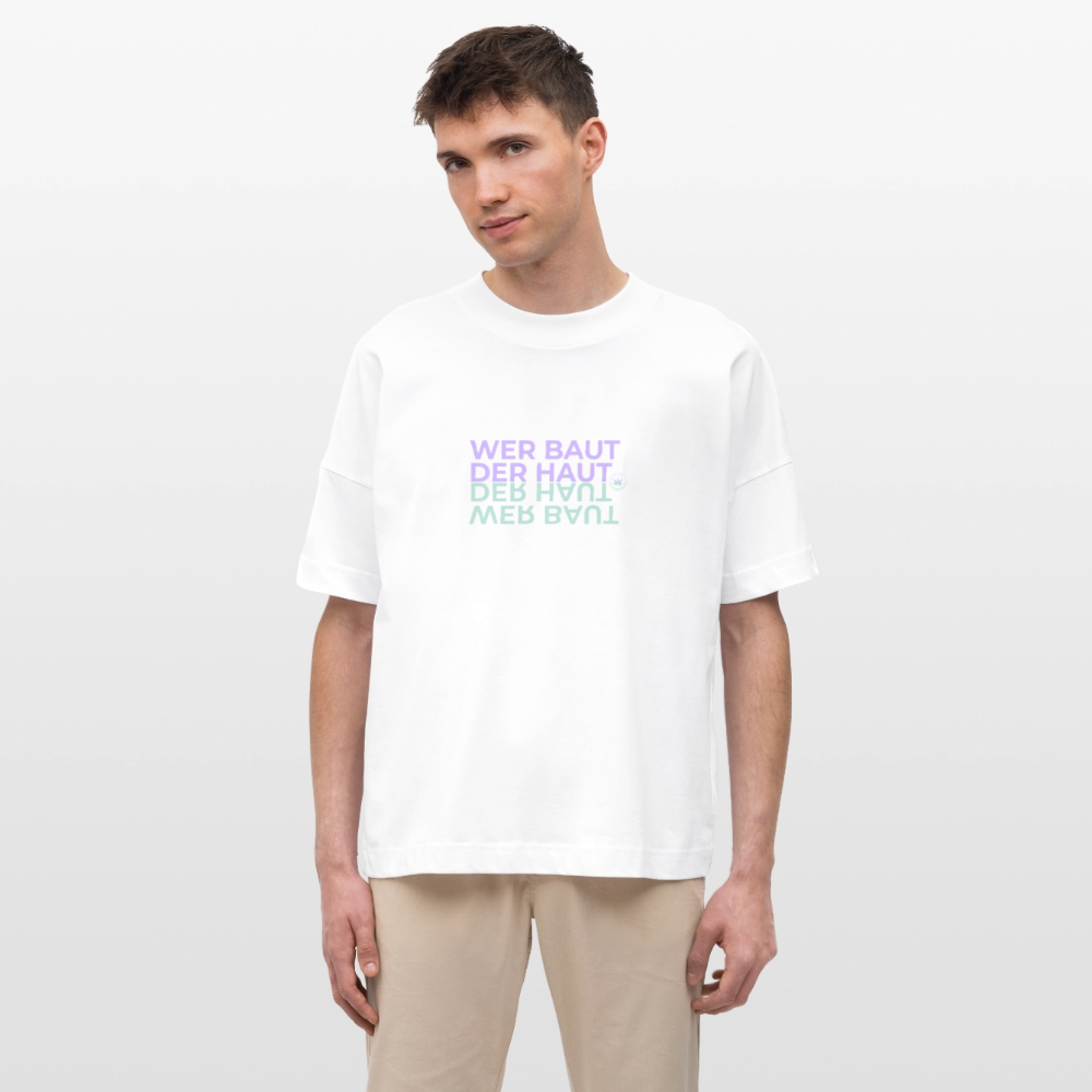WER BAUT Oversized Unisex Bio T-Shirt - Weiß