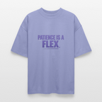 PATIENCE IS A FLEX Unisex Oversized Bio-T-Shirt - Violett