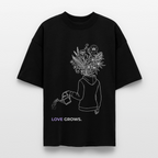 LOVE GROWS I Oversized Unisex Bio T-Shirt - Schwarz