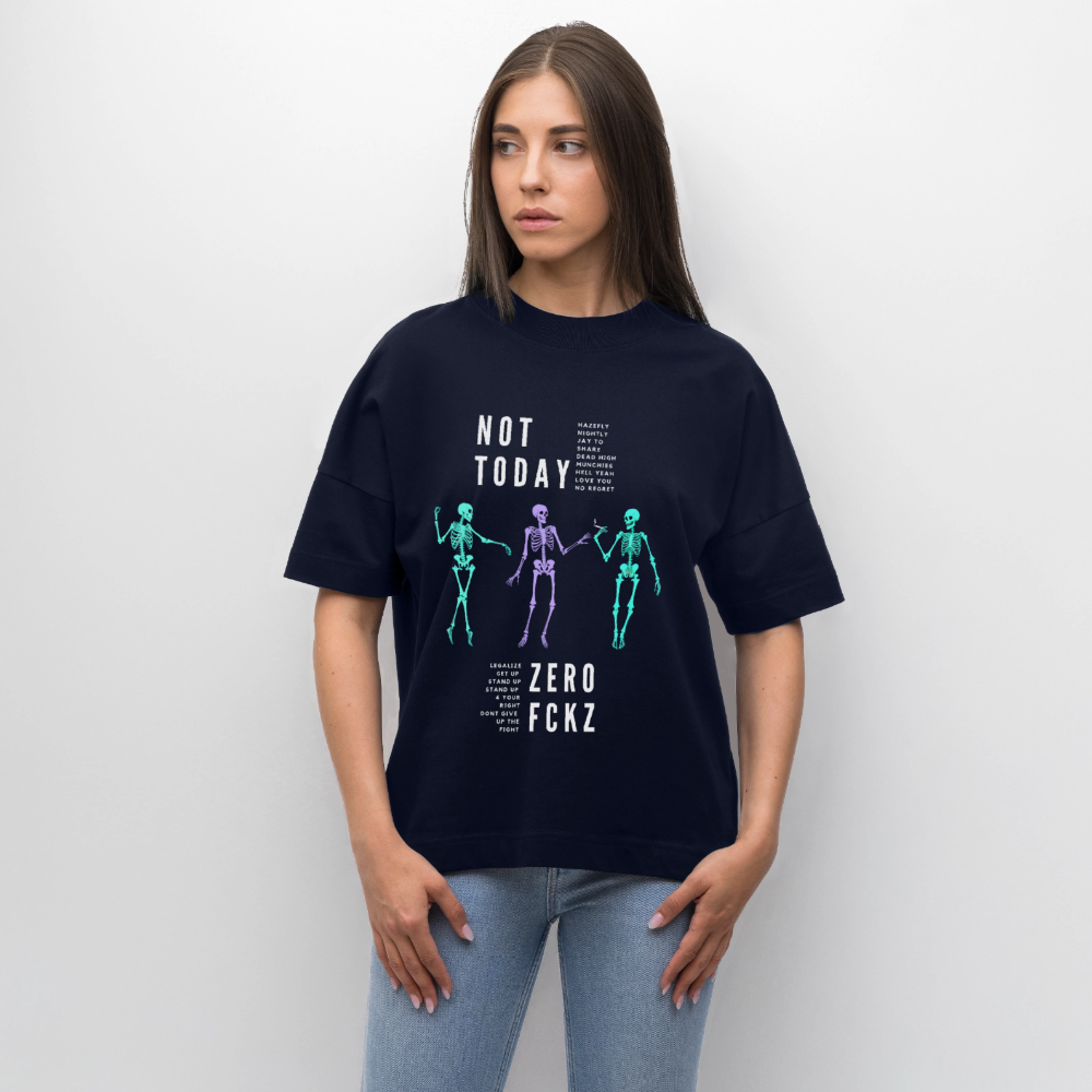 NOT TODAY Oversized Unisex Bio T-Shirt - Navy