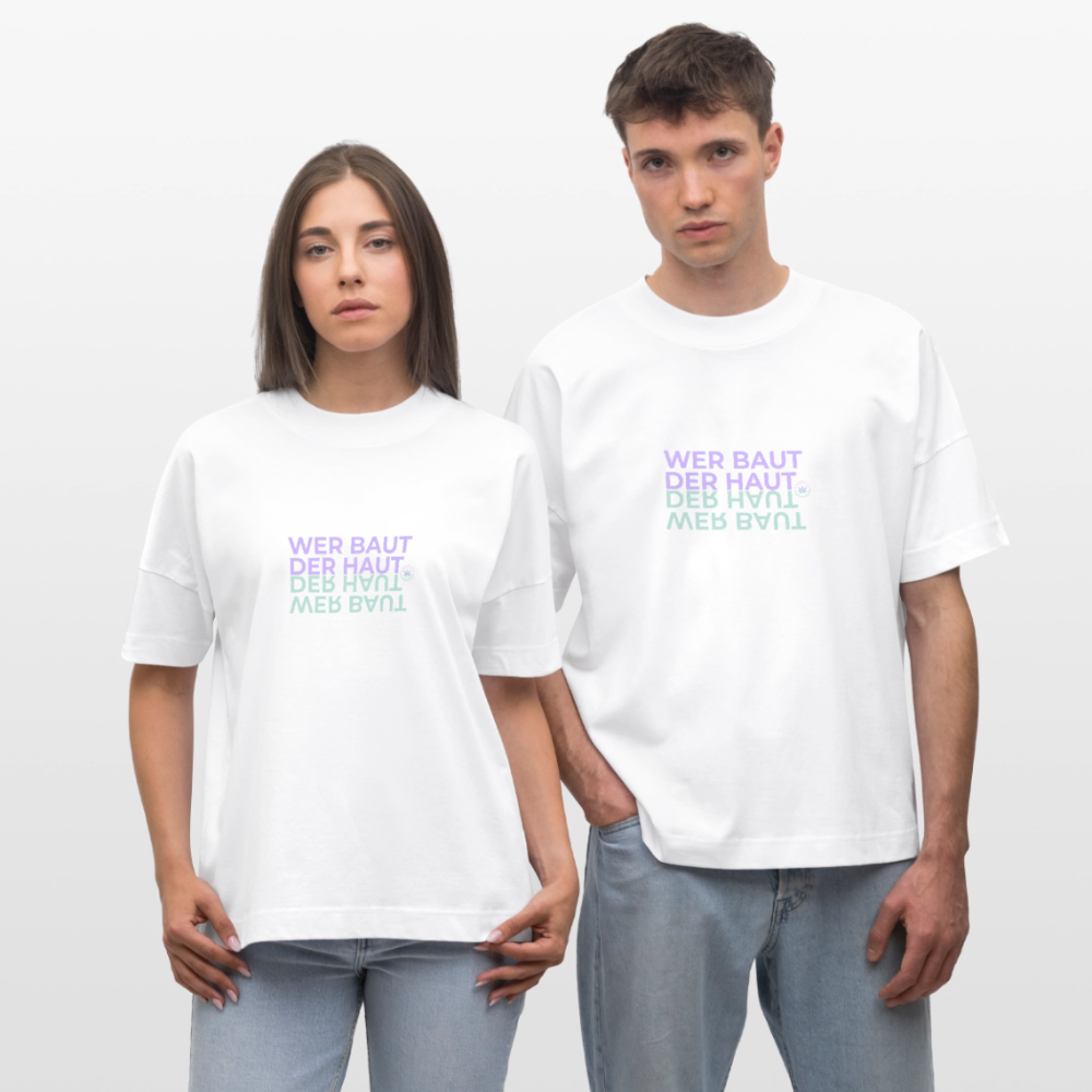 WER BAUT Oversized Unisex Bio T-Shirt - Weiß