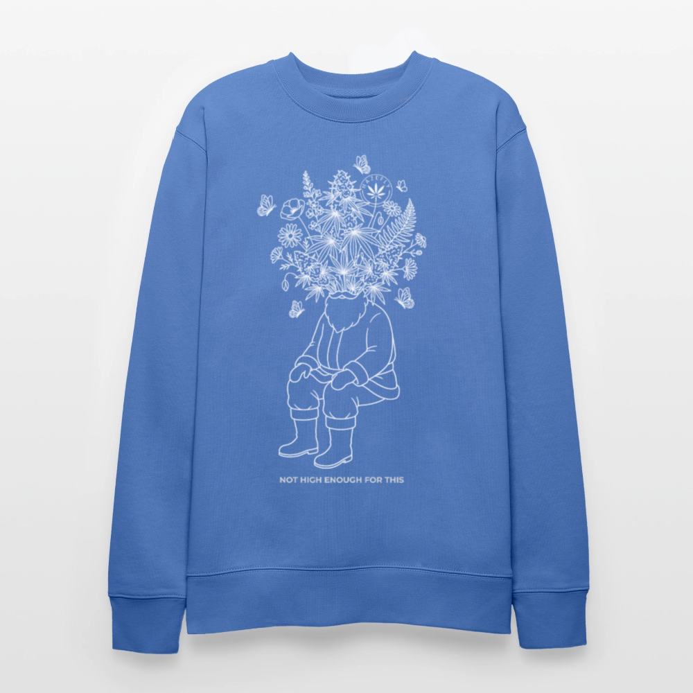 NOT HIGH ENOUGH Unisex Bio-Sweatshirt - Blau