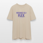 PATIENCE IS A FLEX (AND I DONT HAVE IT) Unisex Bio-T-Shirt - Beige