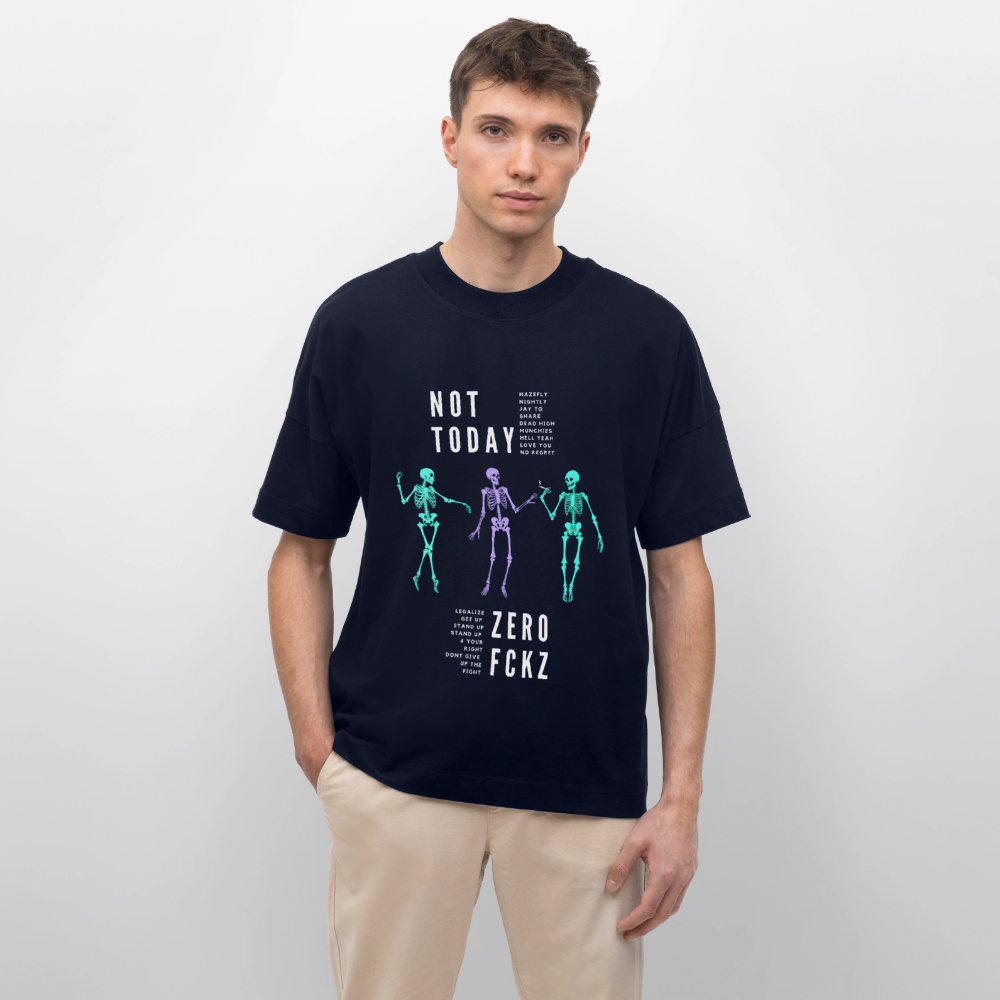 NOT TODAY Oversized Unisex Bio T-Shirt - Navy