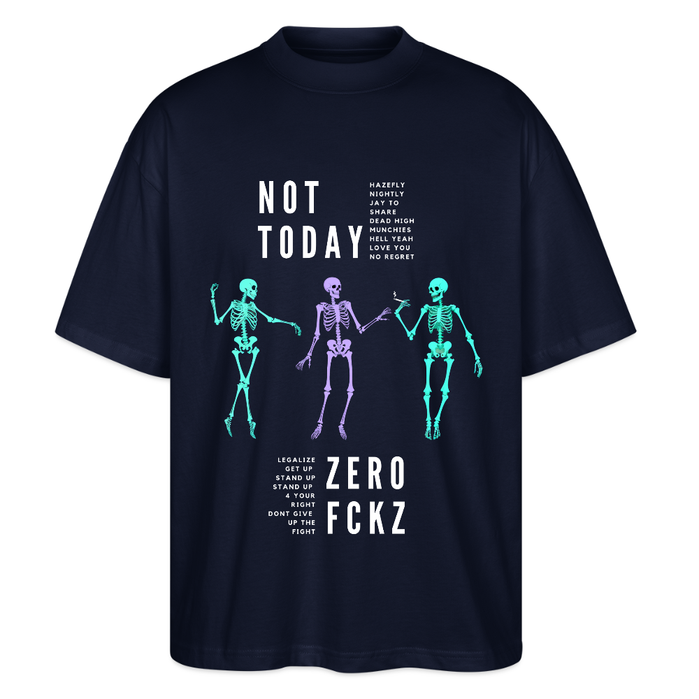 NOT TODAY Oversized Unisex Bio T-Shirt - Navy