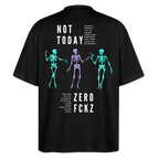 NOT TODAY Oversized Unisex Bio T-Shirt - Schwarz