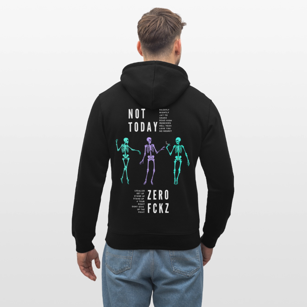 NOT TODAY Unisex Bio-Hoodie - Schwarz