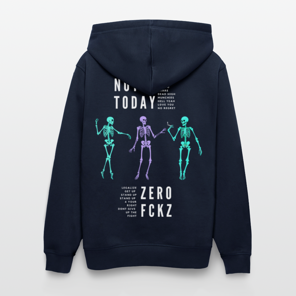 NOT TODAY Unisex Bio-Hoodie - French Navy