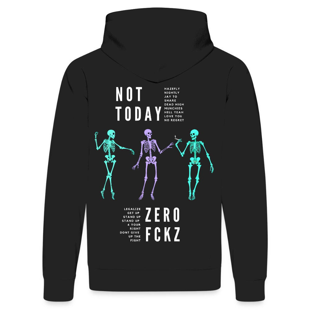 NOT TODAY Unisex Bio-Hoodie - Schwarz