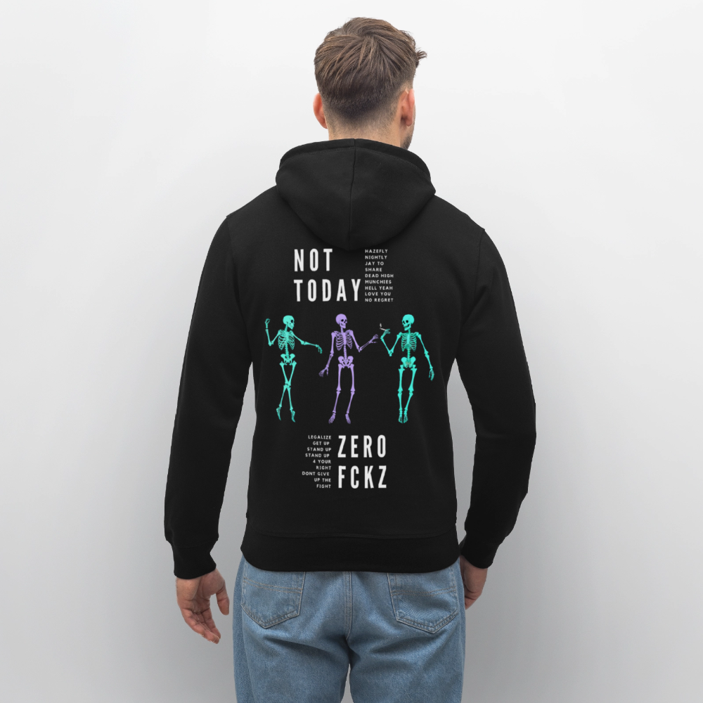 NOT TODAY Unisex Bio-Hoodie - Schwarz