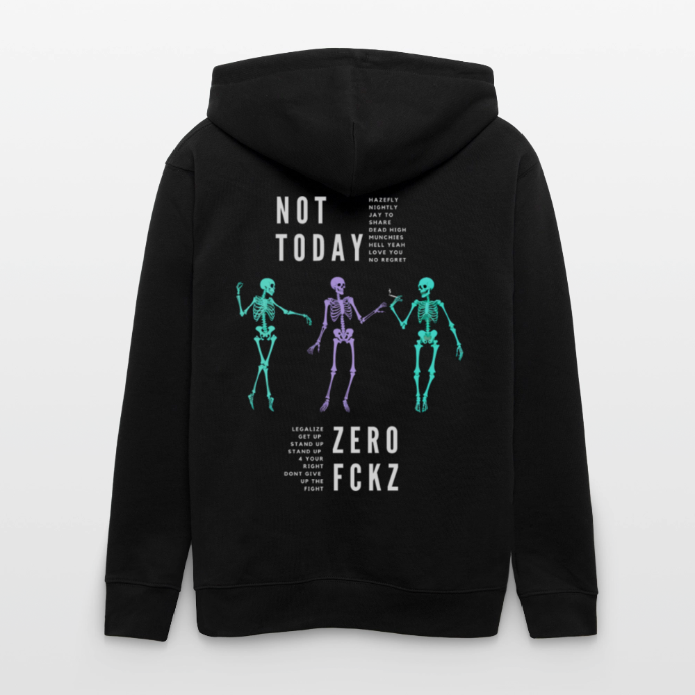 NOT TODAY Unisex Bio-Kapuzenjacke - Schwarz