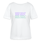 WER BAUT Relaxed Rundhals Frauen Bio-T-Shirt - Weiß