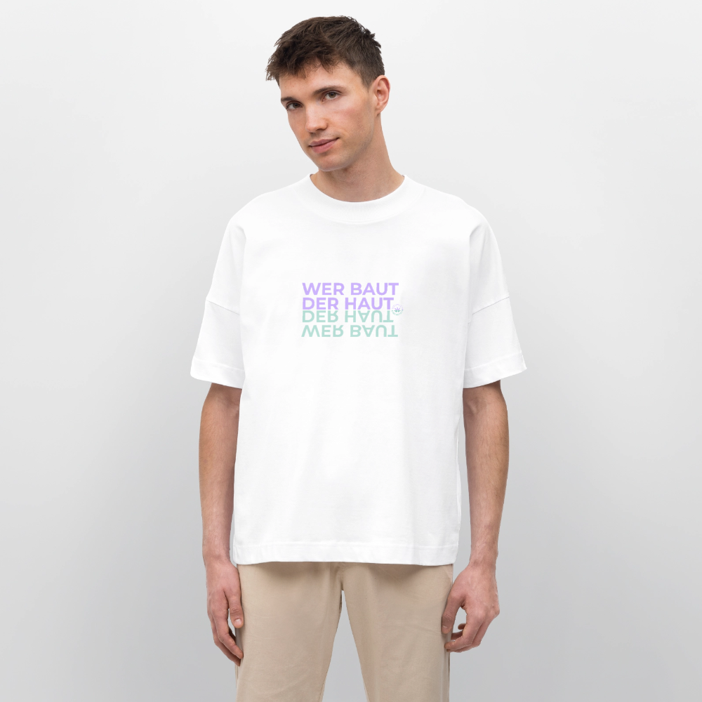 WER BAUT Oversized Unisex Bio T-Shirt - Weiß