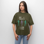 NOT TODAY Oversized Unisex Bio T-Shirt - Khaki