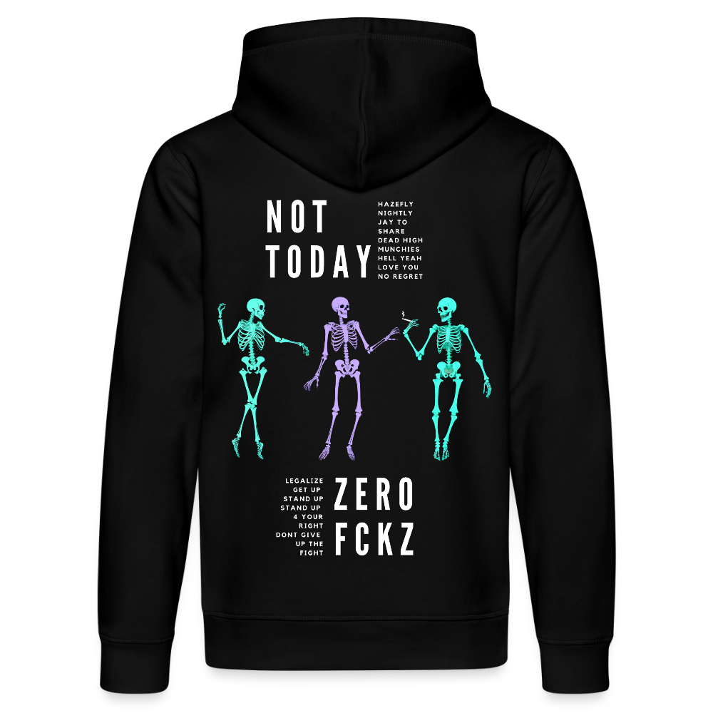 NOT TODAY Unisex Bio-Hoodie - Schwarz