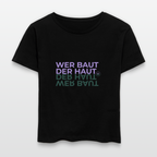 WER BAUT Relaxed Rundhals Frauen Bio-T-Shirt - Schwarz