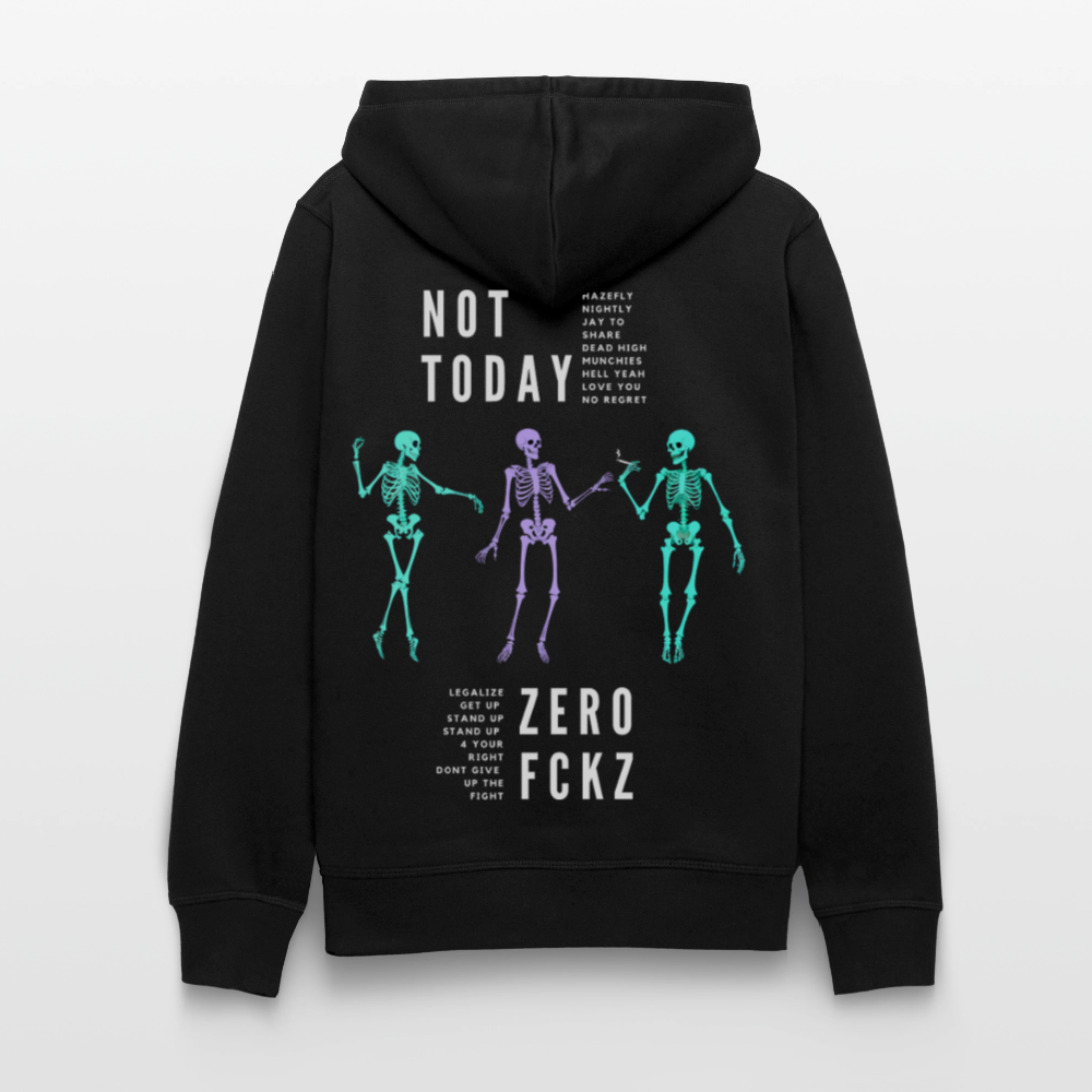 NOT TODAY Unisex Bio-Hoodie - Schwarz