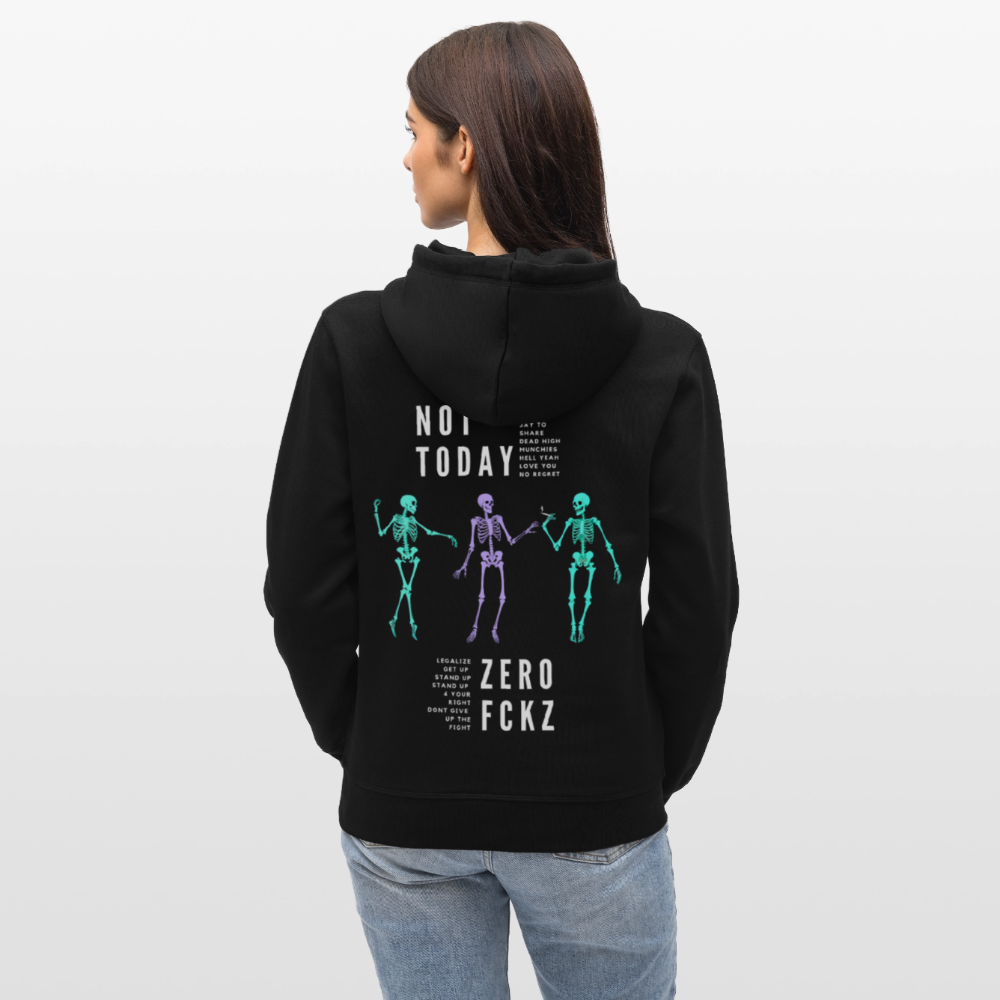 NOT TODAY Unisex Bio-Hoodie - Schwarz