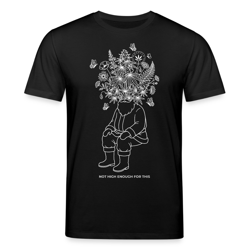 NOT HIGH ENOUGH Unisex Bio-T-Shirt - Schwarz