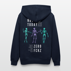 NOT TODAY Unisex Bio-Hoodie - French Navy