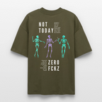 NOT TODAY Oversized Unisex Bio T-Shirt - Khaki