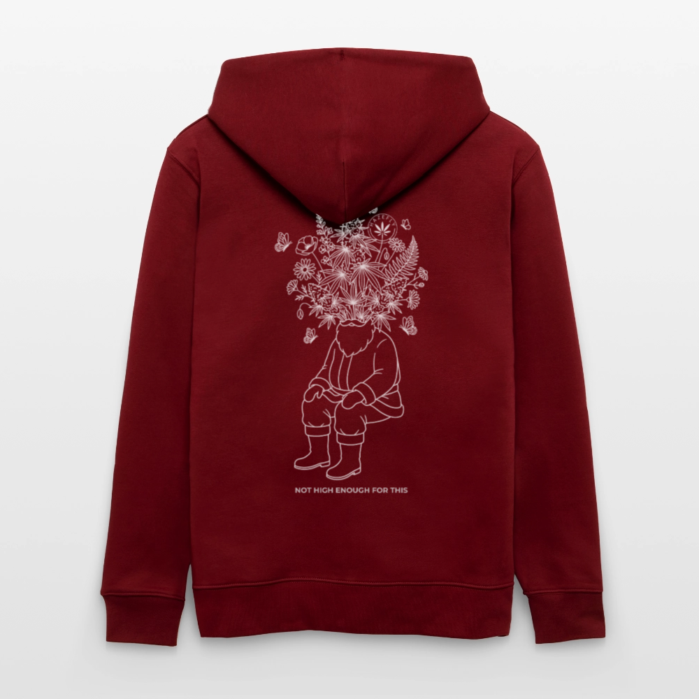 NOT HIGH ENOUGH Unisex Bio-Kapuzenjacke - Burgunderrot