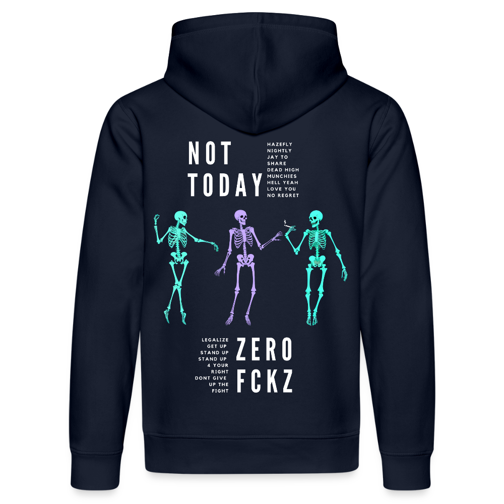 NOT TODAY Unisex Bio-Hoodie - French Navy