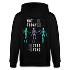 NOT TODAY Unisex Bio-Kapuzenjacke - Schwarz