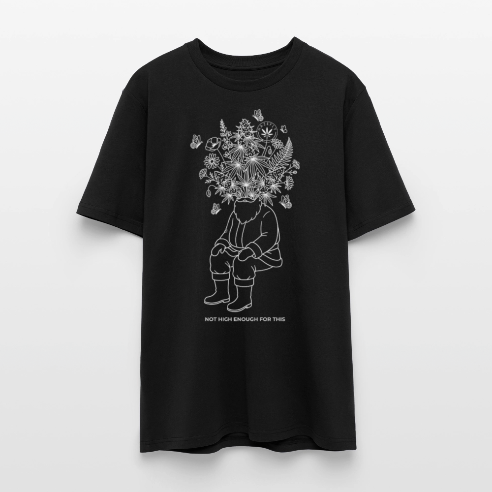 NOT HIGH ENOUGH Unisex Bio-T-Shirt - Schwarz