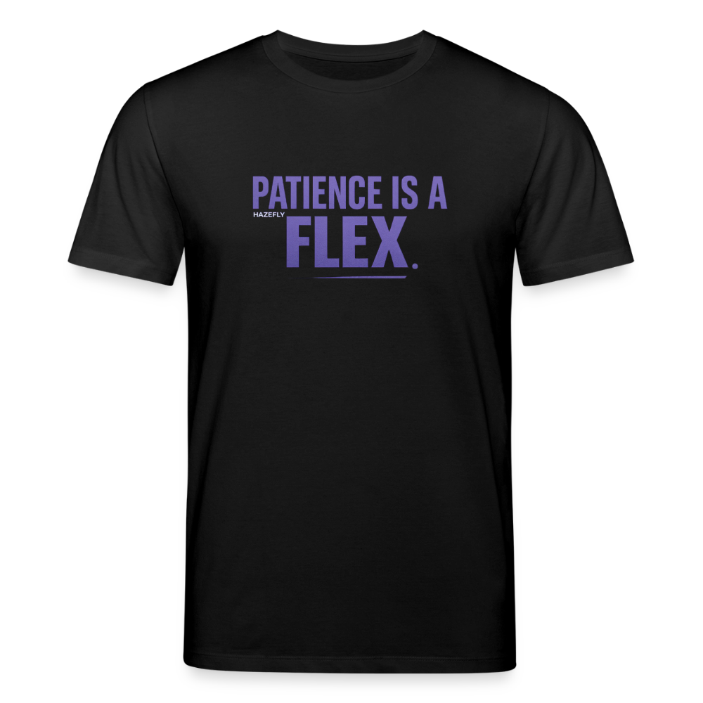 PATIENCE IS A FLEX Unisex Bio-T-Shirt - Schwarz