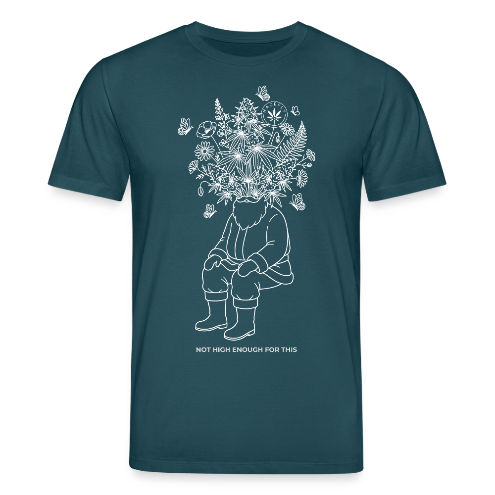 NOT HIGH ENOUGH Unisex Bio-T-Shirt - Dunkles Petrol