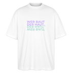 WER BAUT Oversized Unisex Bio T-Shirt - Weiß